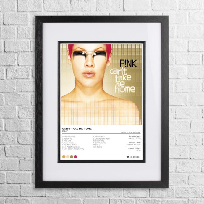 A4 custom design poster of Pink - Can't Take Me Home in a black, dual-aspect frame